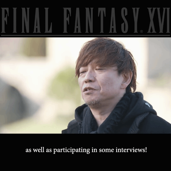 《FF16》全球媒体巡回结束 发布吉田p等人感谢视频