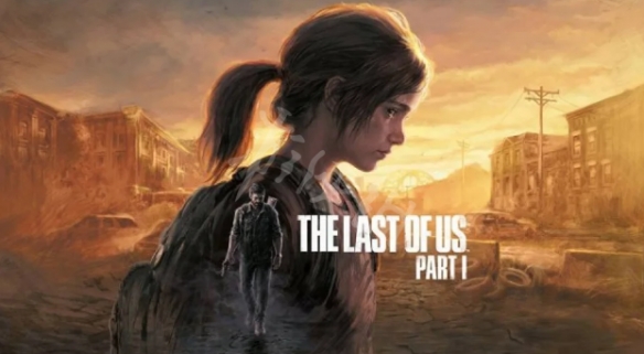 《最后生还者重制版》即将登录PC PC版为外包